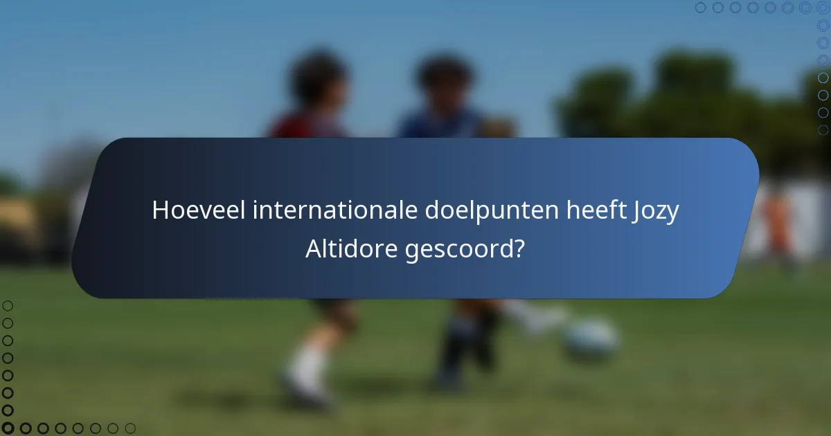 Hoeveel internationale doelpunten heeft Jozy Altidore gescoord?
